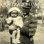 Het meisje uit het Joodse getto - Amira Keidar (ISBN 9789401919029)