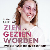 Zien en gezien worden - Tessa Schiethart (ISBN 9789021597683)
