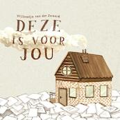 Deze is voor jou - Willemijn van der Zwaard (ISBN 9789492182821)