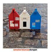 Amsterdamse dingen - Matthijs Immink, Nathalie Faber (ISBN 9789025747558)