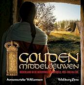 Gouden Middeleeuwen - Annemarieke Willemsen (ISBN 9789057309441)