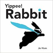 Yippee! Rabbit - Jo Ham (ISBN 9781529509106)