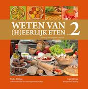 Weten van (h)eerlijk eten 2 voeding: het vergeten medicijn - Rineke Dijkinga (ISBN 9789079872664)