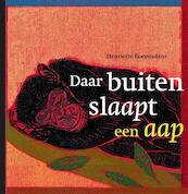 Daar buiten slaapt een aap - Henriëtte Boerendans (ISBN 9789025760854)