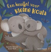 Een knuffel voor Kleine Koala - Danielle McLean (ISBN 9789048318551)