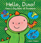 Hello Dino! Kevin's Book of Dinosaurs - Liesbet Slegers (ISBN 9781605378350)