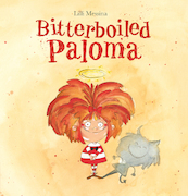Bitterboiled Paloma - Lilli Messina (ISBN 9781605379494)