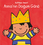 Anna is jarig (POD Turkse editie) - Kathleen Amant (ISBN 9789044845860)