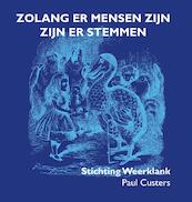 Zolang er mensen zijn zijn er stemmen - (ISBN 9789086664207)