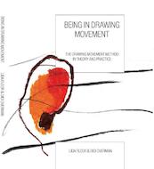 Being in drawing movement - Didi Overman, Lida Floor (ISBN 9789490580070)