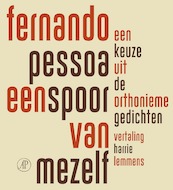 Een spoor van mezelf - Fernando Pessoa (ISBN 9789029526456)