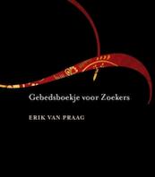 Gebedsboekje voor zoekers - Erik van Praag (ISBN 9789025961114)