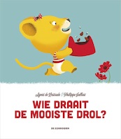 Wie draait de mooiste drol? - Agnès de Lestrade (ISBN 9789462914971)