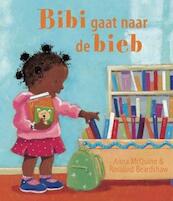 Bibi gaat naar de bieb - Anna MacQuinn (ISBN 9789077867112)