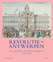 Revolutie in Antwerpen - Brencht Deseure, Herman Van Goethem (voorwoord) (ISBN 9789493039490)