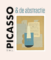 Picasso & de abstractie - Kon. Musea voor Schone Kunsten (ISBN 9782390252283)