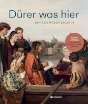 Dürer was hier - Till-Holger Borchert (ISBN 9789493039360)