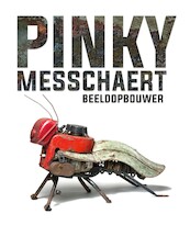 Pinky Messchaert - Marcel Gieling, Jaap Roëll, Marianne van der Sluis (ISBN 9789462622050)