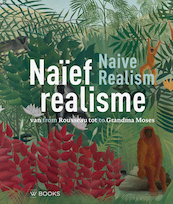 Naïef realisme - Marieke Jooren, Sito Rozema, Katherine Jentleson (ISBN 9789462585423)