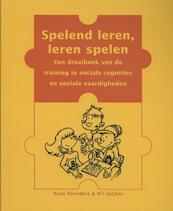 Spelend leren, leren spelen - Rudy Reenders, Will Spijker (ISBN 9789023231561)