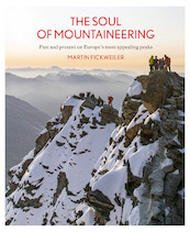 The Soul of Mountaineering - Martin Fickweiler (ISBN 9789462264717)