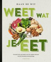 Weet wat je eet - Daan de Wit (ISBN 9789055949557)