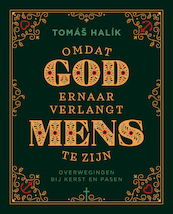 Omdat God ernaar verlangt mens te zijn - Tomas Halik (ISBN 9789043538732)