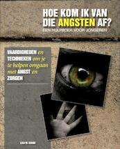 Hoe kom ik van die angsten af? - Lisa Schab (ISBN 9789085606079)