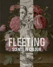 Fragrance and Depiction in the 17th Century in the Mauritshuis - Ariane van Suchtelen (ISBN 9789462623293)
