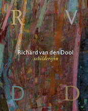 Richard van den Dool - Schilderijen - Gerrit Willems, Gijsbert van der Wal (ISBN 9789462624269)