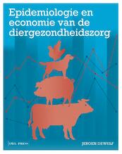 Epidemiologie en economie van de diergezondheidszorg - Jeroen Dewulf (ISBN 9789463936255)