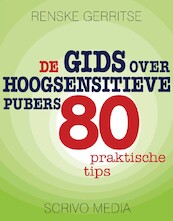 De gids over hoogsensitieve pubers - Renske Gerritse (ISBN 9789491687624)