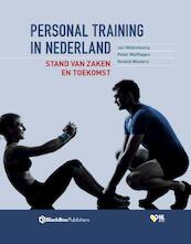 Personal Training in Nederland - Jan Middelkamp, Peter Wolfhagen, Ronald Wouters (ISBN 9789082511093)