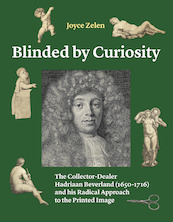 Blinded by Curiosity - Joyce Zelen (ISBN 9789059973305)