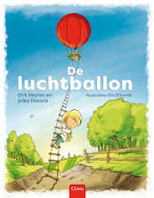De luchtballon - Dirk Heylen, Erika Decock (ISBN 9789044842364)