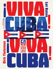 Viva Cuba! - Dirk Tieleman, Lut Baten (ISBN 9789059089303)