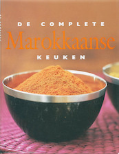 De complete Marokkaanse keuken - (ISBN 9789054263739)