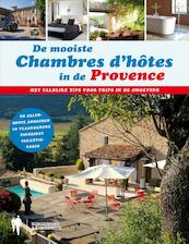 Chambres d hotes in de Provence - (ISBN 9789089311344)