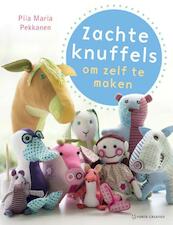 Zachte knuffels om zelf te maken - Piia Maria Pekkanen (ISBN 9789058775283)