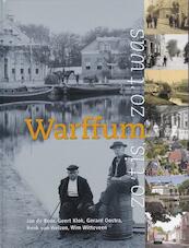 Warffum zo 'tis, zo 'twas - J. de Boer, H. van Welzen (ISBN 9789058219008)