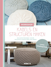 Workshop kabels en structuren haken - Leonie Schellingerhout (ISBN 9789043921497)