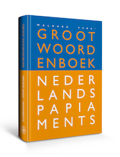 Groot woordenboek Nederlands-Papiaments - Florimon van Putte, Igma van Putte (ISBN 9789462495005)