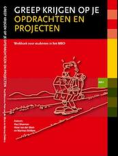 Greep krijgen op je opdrachten en projecten - Paul Bloemen, Peter van der Blom, Marinus Dekkers (ISBN 9789077333266)