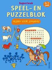 Superleuk speel- en puzzelblok - Alleen voor jongens! (6-7j) - (ISBN 9789044724912)