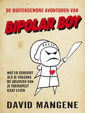 De buitengewone avonturen van Bipolar Boy - David Mangene (ISBN 9789400513372)