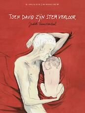 Toen David zijn stem verloor - Judith Vanistendael (ISBN 9789054923367)