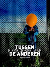 Tussen de anderen - Fieke Gosselaar (ISBN 9789041426284)