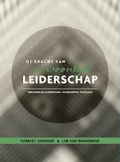 De kracht van persoonlijk leiderschap - Robbert Gorissen, Jan van Baardewijk (ISBN 9789462544055)