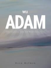 Wij Adam - Koen Hofman (ISBN 9789463678360)