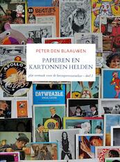 Papieren en Kartonnen Helden - Peter Den Blaauwen (ISBN 9789464353259)